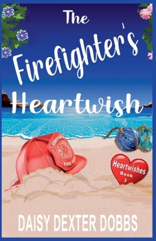Paperback The Firefighter's Heartwish Book