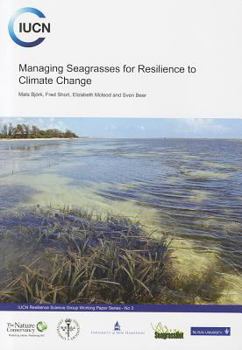 Paperback Managing Seagrasses for Resilience to Climate Change Book