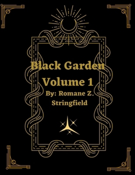 Paperback Black Garden: Volume I Book