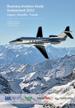 Paperback Business Aviation Study Switzerland 2022: Impact - Benefits - Trends Book
