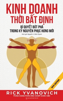 Hardcover Kinh Doanh Th&#7901;i B&#7845;t &#272;&#7883;nh: Bí kíp b&#7913;t phá trong k&#7927; nguyên ph&#7909;c h&#432;ng m&#7899;i [Vietnamese] [Large Print] Book
