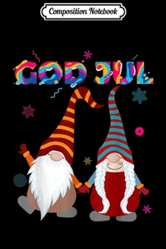 Composition Notebook: God Jul Swedish Merry Christmas Sweden Tomte Gnome  Journal/Notebook Blank Lined Ruled 6x9 100 Pages