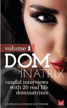 Paperback Dominatrix: Candid interviews with 20 lifestyle Dominatrixes Book