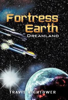 Paperback Fortress Earth: Dreamland Book