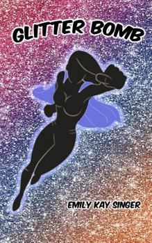 Glitter Bomb: A Lesbian Super Villain Short Story