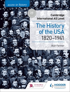 Paperback Access to History for Cambridge International as Level: The History of the USA 1820-1941: Hodder Education Group Book