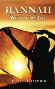 Paperback Hannah: Weaver of Life Book