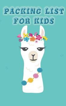 Packing List for Kids: Packing List to Do List for Kids and Children Checklist Trip Planner Vacation Planning Adviser Itinerary Travel Pack L
