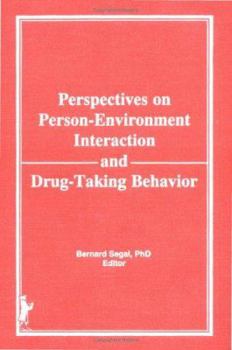 Hardcover Perspectives on Person-Environment Interaction and Drug-Taking Behavior Book