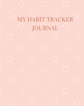 Paperback My Habit Tracker Journal Book