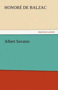 Albert Savarus - Book #7 of the La Comédie Humaine