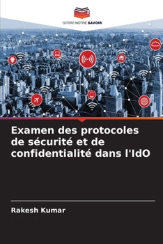 Paperback Examen des protocoles de sécurité et de confidentialité dans l'IdO [French] Book