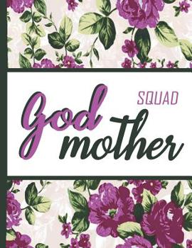 Best Mom Ever: Godmother Squad Beautiful Purple Foral Blossom Pattern Composition Notebook College Students Wide Ruled Line Paper 8.5x11 Inspirational Gifts for Woman Nature Lovers Gentle Spirits