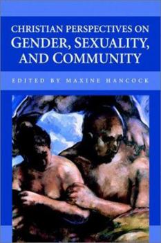 Paperback Christian Perspectives on Gender, Sexuality, and Community Book