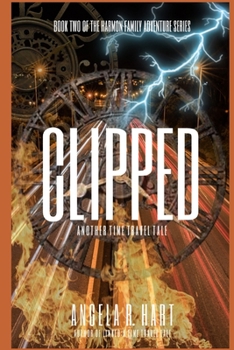 Paperback Clipped: Another Time Travel Tale Book