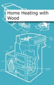 Spiral-bound Home Heating with Wood Book