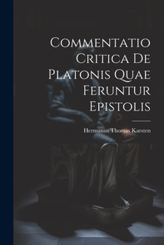 Paperback Commentatio Critica de Platonis Quae Feruntur Epistolis [Catalan] Book