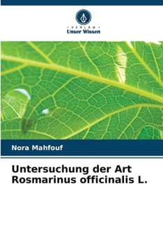 Paperback Untersuchung der Art Rosmarinus officinalis L. [German] Book