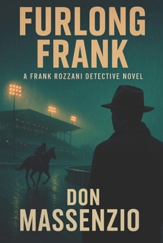 Paperback Furlong Frank: A Frank Rozzani Detective Novel (Frank Rozzani Detective Series Book 6) Book