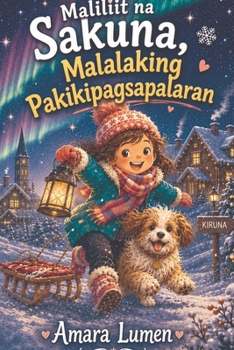Maliliit na Sakuna, Malalaking Pakikipagsapalaran (Tagalog Edition)