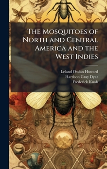 Hardcover The Mosquitoes of North and Central America and the West Indies Book