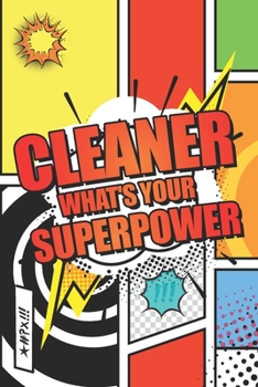 Cleaner Whats your Superpower: Cleaner Dot Grid Notebook, Planner or Journal | 110 Dotted Pages | Office Equipment, Supplies | Funny Cleaner Gift Idea for Christmas or Birthday