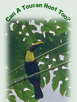 Paperback Can A Toucan Hoot Too? Book