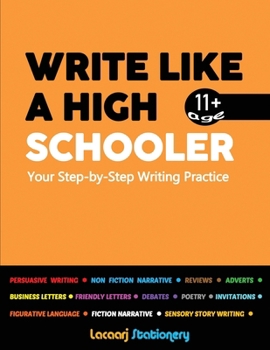 Paperback Write Like a High Schooler: Your Step - By - Step Writing Practice [Large Print] Book