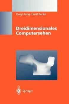 Paperback Dreidimensionales Computersehen: Gewinnung Und Analyse Von Tiefenbildern [German] Book