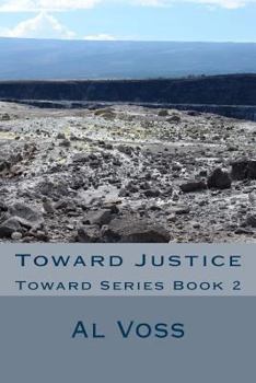 Paperback Toward Justice: Toward Series Book 2 Book