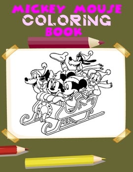 Paperback Mickey Mouse Coloring Book: Mickey Mouse Coloring Book For Kids Book