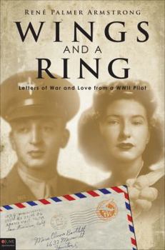 Paperback Wings and a Ring: Letters of War and Love from a WWII Pilot Book