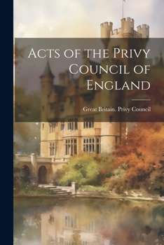 Paperback Acts of the Privy Council of England Book