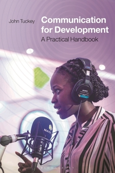 Hardcover Communication for Development: A Practical Handbook Book