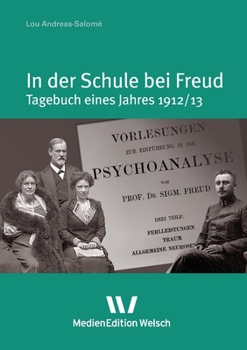 In der Schule bei Freud: Tagebuch eines Jahres 1912/13