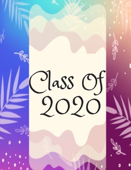 Class of 2020: Guest Book Graduation Congratulatory, Memory Year Book, Keepsake, Scrapbook, High School, College, ... (Graduation Gift)