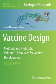 Vaccine Design: Methods and Protocols, Volume 3. Resources for Vaccine Development