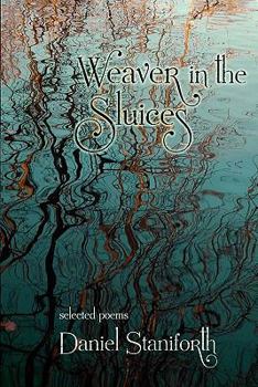 Paperback Weaver in the Sluices (selected poems) Book