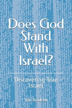 Paperback Does God Stand With Israel?: Discovering True Israel Book