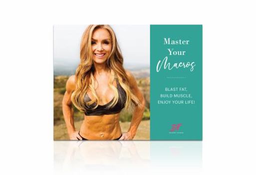 Spiral-bound Master Your Macros: Blast Fat, Build Muscle, Enjoy Your Life! Book