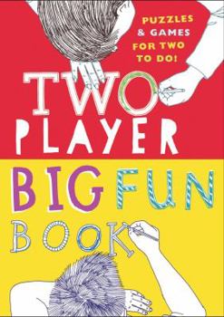 Paperback Two-Player Big Fun Book: Puzzles & Games for Two to Do! Book