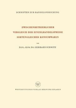 Paperback Zwischenbetrieblicher Vergleich Der Einzelhandelspreise Sortengleicher Konsumwaren [German] Book