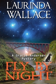 Fly by Night - Book #3 of the Gracie Andersen Mystery