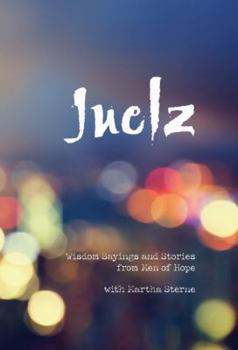 Paperback Juelz: Wisdom Sayings and Stories from Men of Hope with Martha Sterne Book