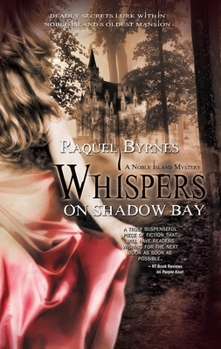 Whispers on Shadow Bay - Book #1 of the Noble Island Mystery