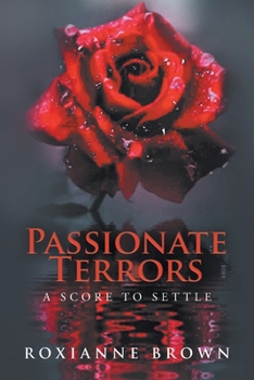 Paperback Passionate Terrors: A Score to Settle Book