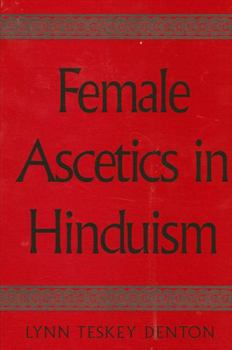 Hardcover Female Ascetics in Hinduism Book