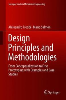 Hardcover Design Principles and Methodologies: From Conceptualization to First Prototyping with Examples and Case Studies Book