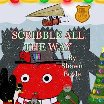 Paperback The Chief & Lefty: Scribble All The Way Book