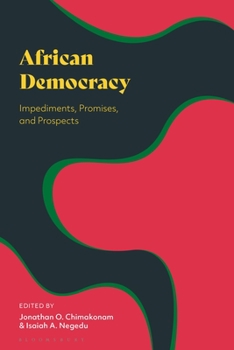 Hardcover African Democracy: Impediments, Promises, and Prospects Book